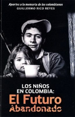 Los niños en Colombia: el futuro Abandonado