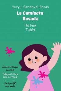 La Camiseta Rosada/ The Pink T-shirt: lectura y arte para ser bilingües. | FILBo 2025