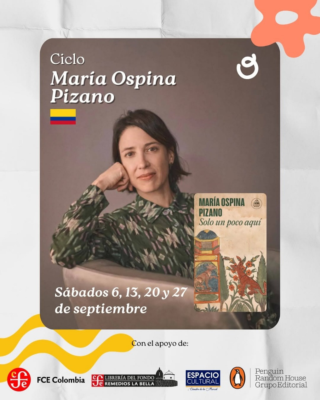 Ciclo María Ospina Pizano – Lectura de “Solo un poco aquí”
