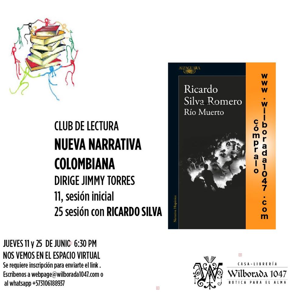 Nueva narrativa colombiana - Club de lectura. "Río muerto" de Ricardo Silva.