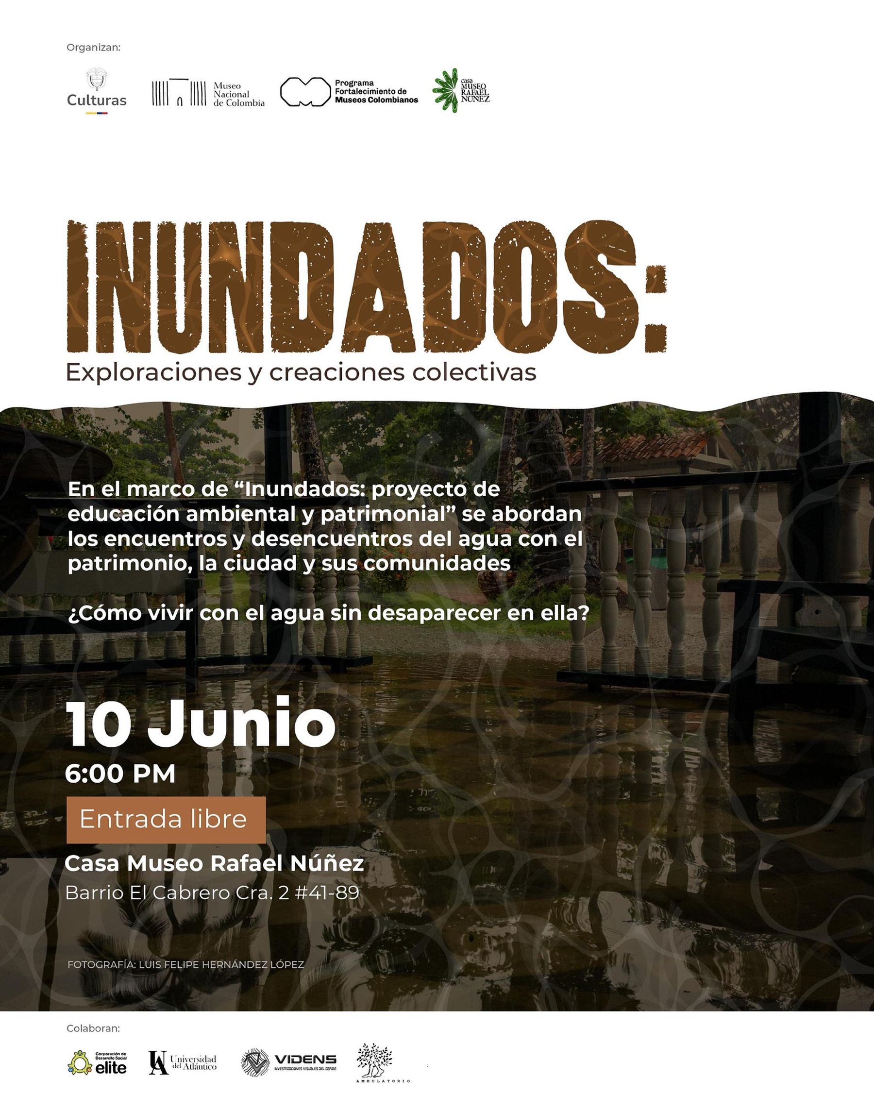 INUNDADOS: Exploraciones y creaciones colectivas