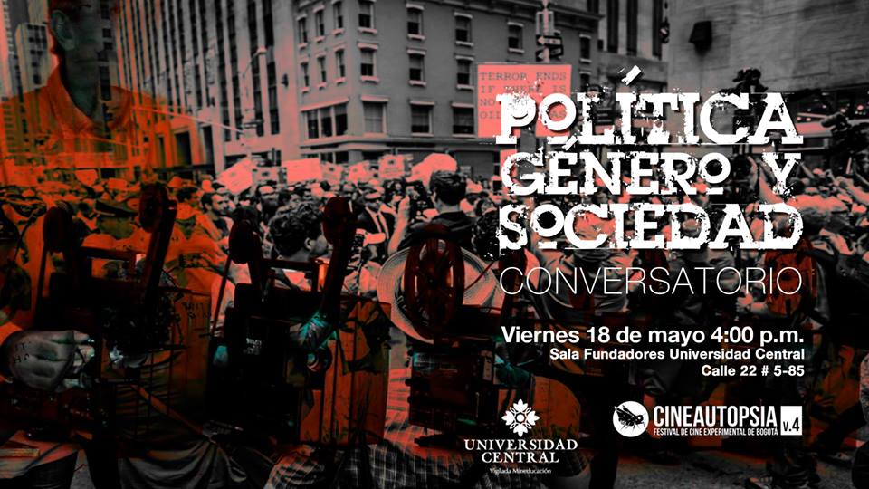 Conversatorio “Política, género y sociedad en el cine experimental"