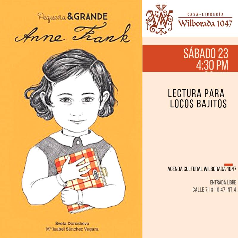 Lectura para locos bajitos: "Pequeña & grande: Anne Frank"