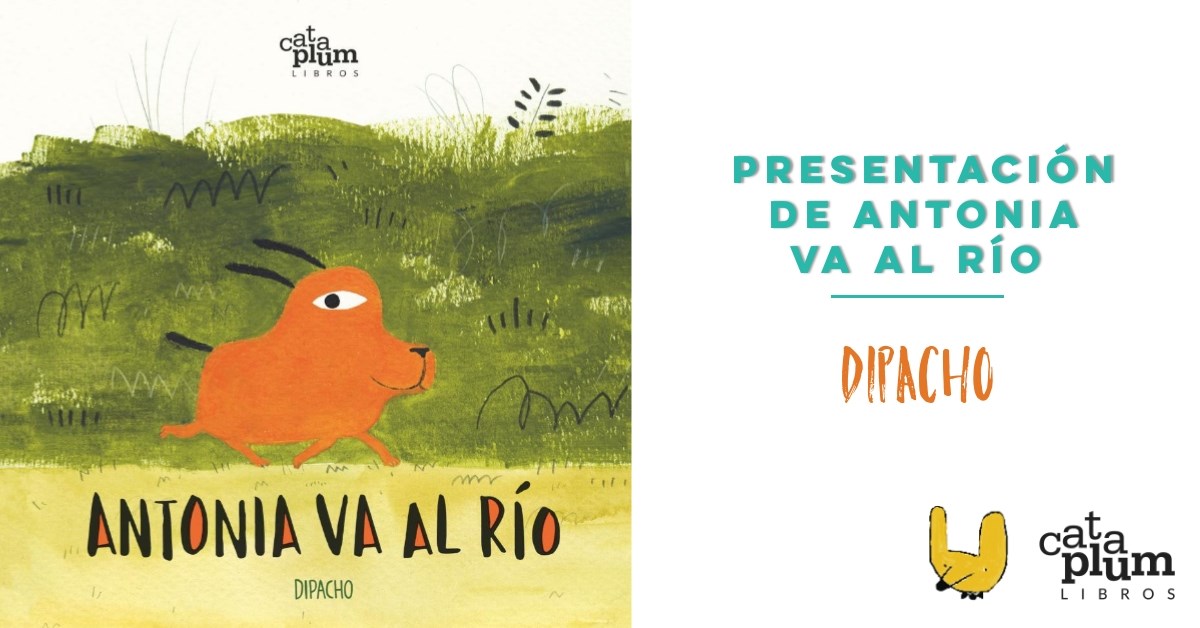 Presentación de Antonia va al río de Dipacho