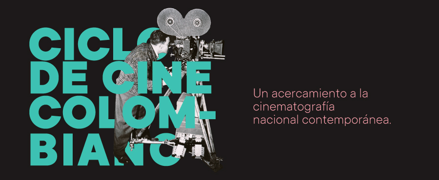 Ciclo de Cine Colombiano