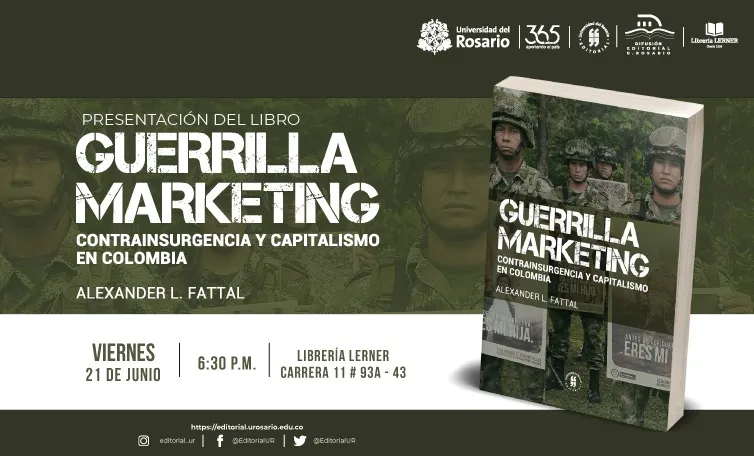 Presentación del libro "Guerrilla marketing: contrainsurgencia y capitalismo en Colombia"