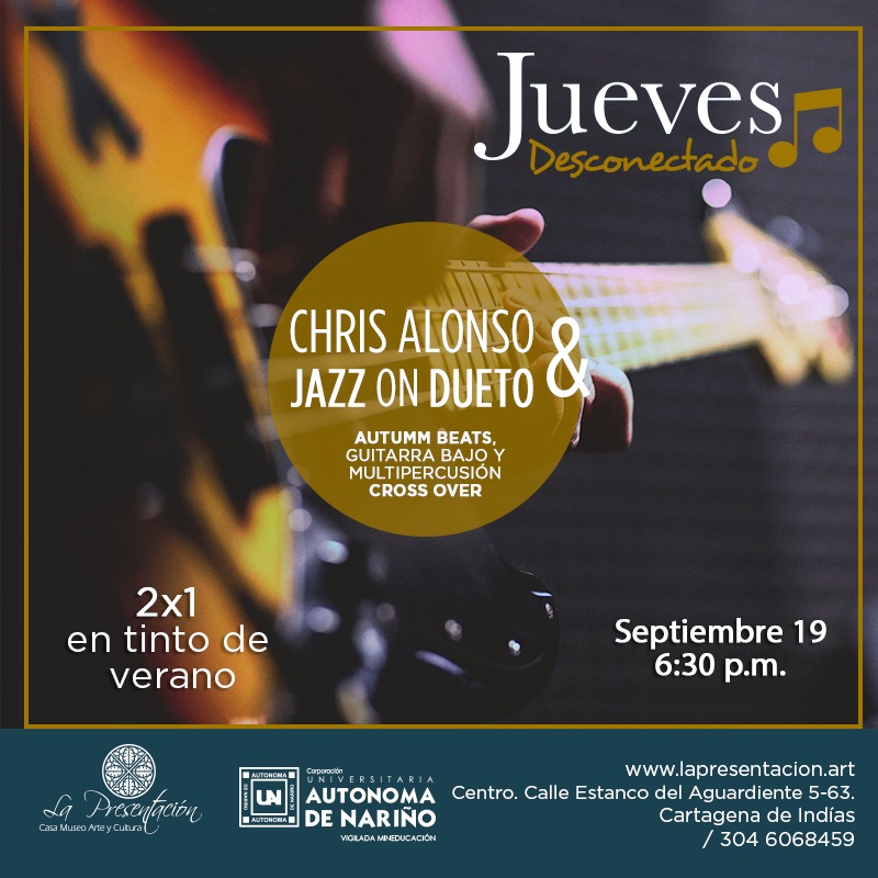 Jueves Desconectado - Chris Alonso & Jazz on Dueto