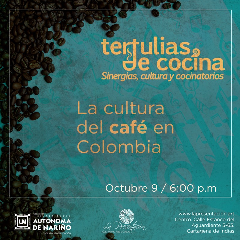 Tertulias de Cocina - La cultura del café en Colombia