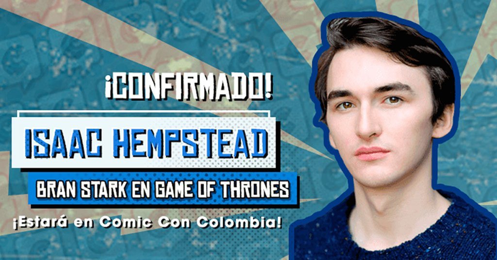 Encuentro con Isaac Hempstead-Wright en Comic Con Colombia