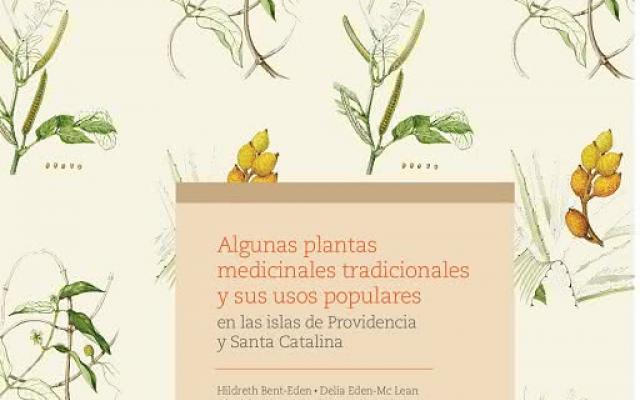 Expediciones botánicas por Colombia: Plantas medicinales y sus usos en Providencia